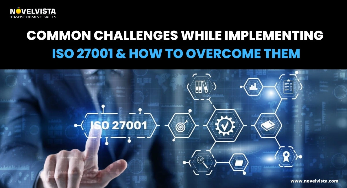 Common Challenges While Implementing ISO 27001 and Solution