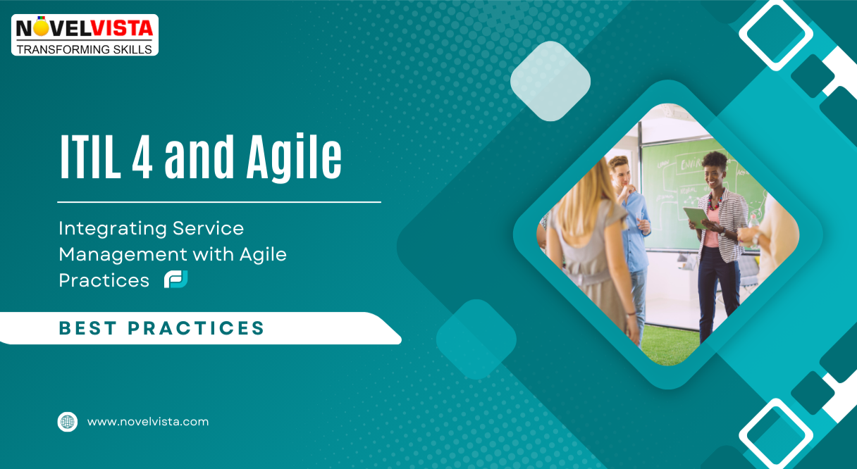 ITIL 4 and Agile: Integrating Service and Agile Practices