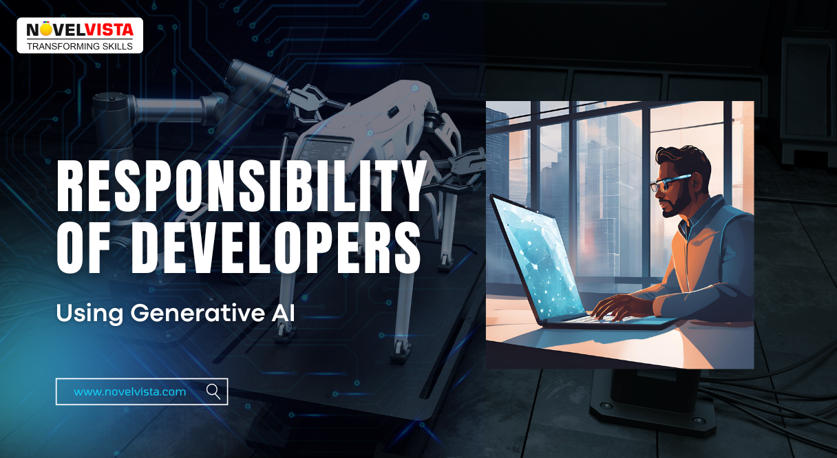 What is the Responsibility of Developers Using Generative AI