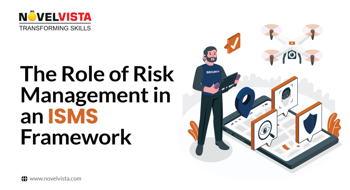 The Role of Risk Management in an ISMS Framework