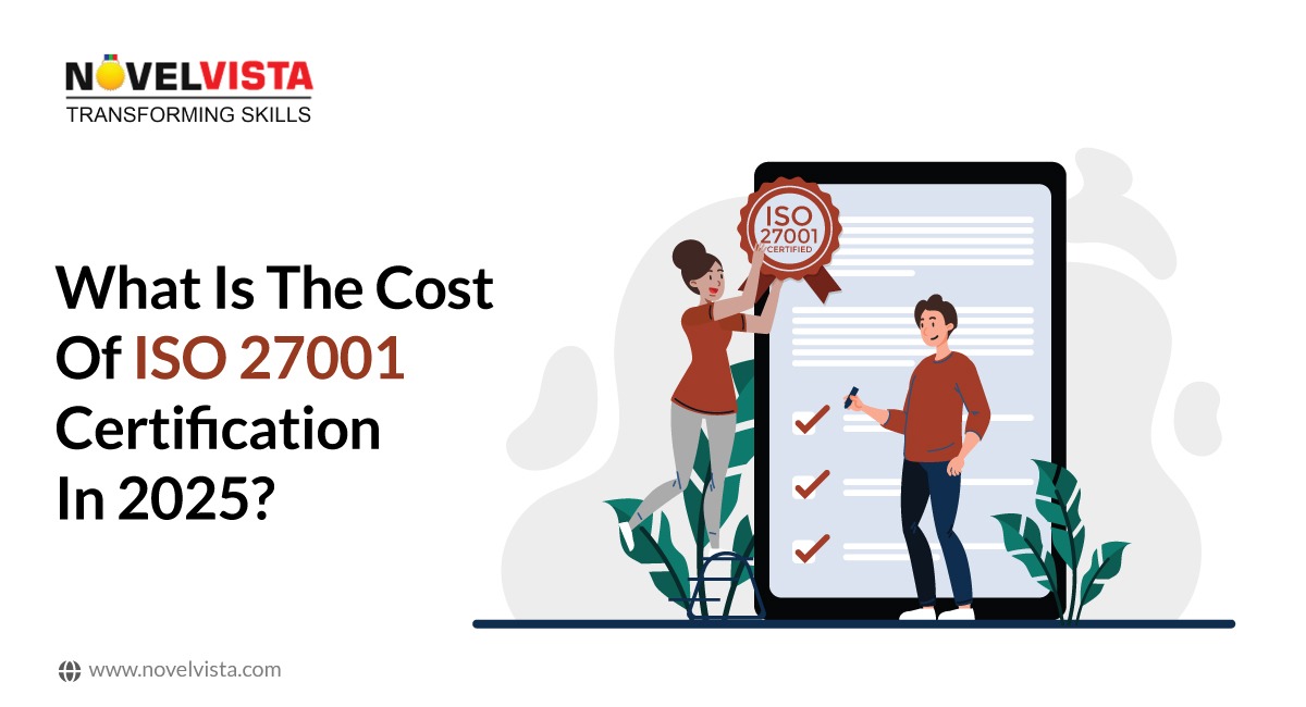 ISO 27001 Certification Cost in 2025: A Complete Guide