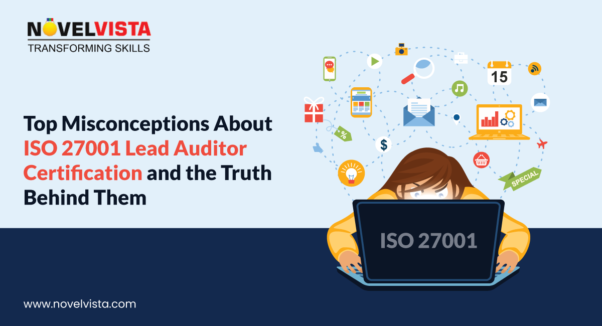 Top Misconceptions About ISO 27001 Lead Auditor Certification and the Truth Behind Them